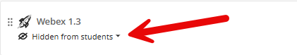 Image shows Webex 1.3 as it appears in the course, with a red arrow pointing to the note that it is hidden from students.