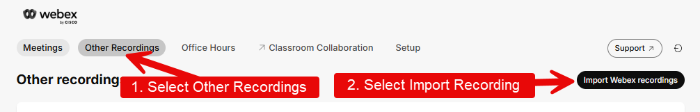 Image shows the Other Recordings heading selected within the Webex plugin in LMS. A red arrow points to the header to select it, then to the Import Recording button on the right.