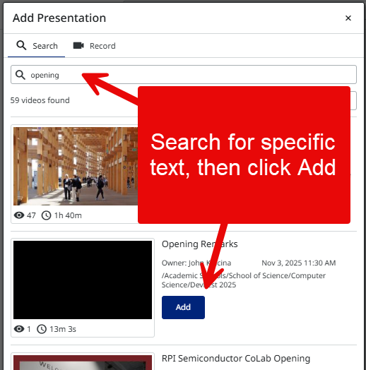 Image shows the search box with sample text of "opening" to search for, in order to limit the number of presentations returned, with instructions to search and then Add.