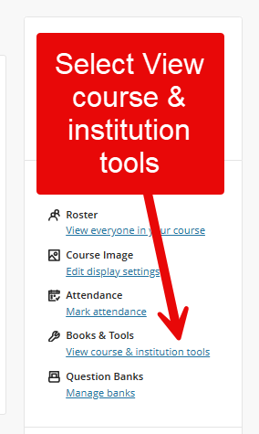 Image shows the right-hand course menu with an arrow pointing to select View course & institution tools.