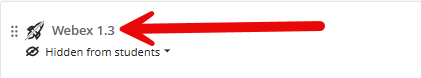 Image shows the Webex 1.3 item previously added to an LMS course with a red arrow pointing to the title to select it.